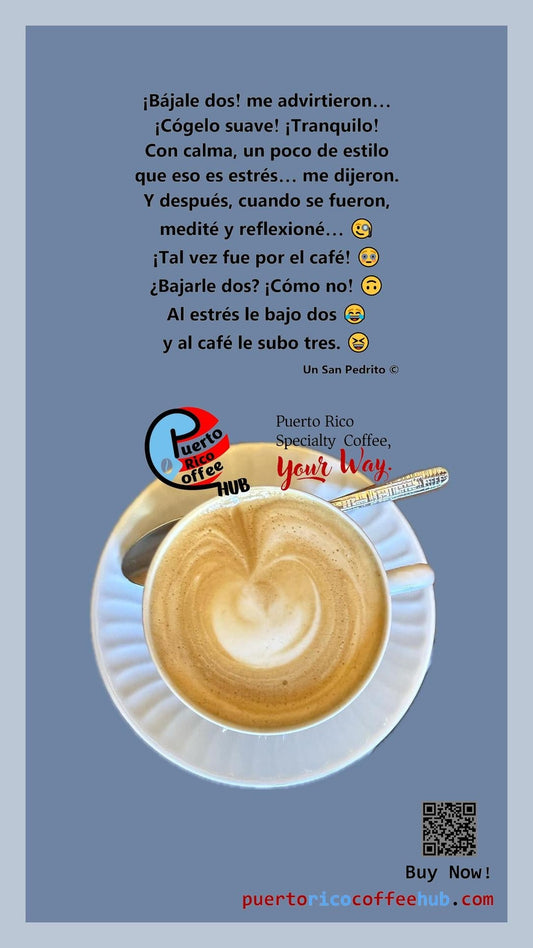 ¿Bajarle dos al café?